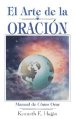 El Arte de la Oracion = The Art of Prayer