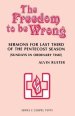 The Freedom to be Wrong: Sermons For Last Third Of The Pentecost Season (Sundays In Ordinary Time): Series C Gospel Texts