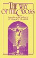 The Way of the Cross: According to the Method of St. Francis of Assisi