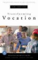 Transforming Vocation