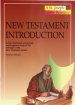 New Testament Introduction: A Fully-Illustrated, Entry-Level, Contemporary Study of the Message of the New Testament Writers