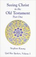 Seeing Christ In The Old Testament Part 1