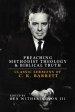 Preaching Methodist Theology and Biblical Truth: Classic Sermons of C. K. Barrett