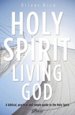 Holy Spirit, Living God