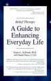 Belief Therapy Volume II: Finding Freedom in Everyday Life