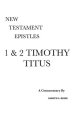 1 & 2 Timothy and Titus: A Critical & Exegetical Commentary