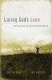 Living God's Love: An Invitation to Christian Spirituality