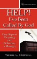 Help! I've Been Called By God: Easy Steps to Preparing and Delivering a Message