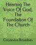 Hearing The Voice Of God, The Foundation Of The Church