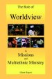 The Role of Worldview in Missions and Multiethnic Ministry