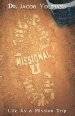 Missional U: Life As a Mission Trip