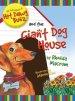 The Adventures of Hot Dawg Bunz and the Giant Dog House