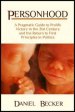 Personhood: A Pragmatic Guide to Prolife Victory in the 21st Century and the Return to First Principles in Politics