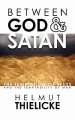 Between God and Satan: The Temptation of Jesus and the Temptability of Man