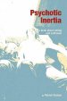 Psychotic Inertia: a book about calling and confusion