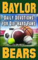 Daily Devotions for Die-Hard Fans Baylor Bears: