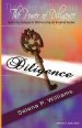 The Power of Diligence: Master Key Strategies for Effective Living and Sustained Success