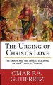 The Urging of Christ's Love: The Saints and The Social Teaching of the Catholic