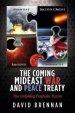 The Coming Mideast War and Peace Treaty