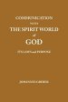 Communication With The Spirit World of God: It's Laws and Purpose