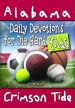 Daily Devotions for Die-Hard Kids Alabama Crimson Tide