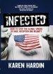 Infected: How to Stop the Global Spread of Rage, Deception and Insanity