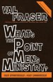 What's the point of Men's Ministry?: Revised and updated: Part investigation: Part observation