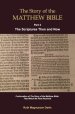 The Story of the Matthew Bible: Part 2, The Scriptures Then and Now