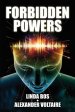 Forbidden Powers: Why You Should Ignore the Taboo Against ESP & Psi