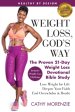 Healthy by Design: Weight Loss, God's Way: The Proven 21-Day Weight Loss Devotional Bible Study - Lose Weight for Life, Deepen Your Faith, End Overwhe