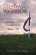 The Heart of a Warrior: Before You Can Become the Warrior You Must Become the Beloved Son