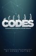 Codes: Random Evolution vs. Divine Design