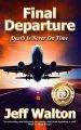 Final Departure: Death Is Never On Time