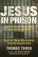 Jesus in Prison: Hope for those who believe they are beyond help