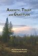 Anxiety, Trust, and Gratitude