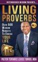 Distinguished Wisdom Presents . . . "Living Proverbs"-Vol.1: Over 500 Wisdom Nuggets To Enrich Your Life