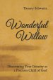 Wonderful Willow: Discovering Your Identity as a Precious Child of God