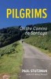 Pilgrims: On the Camino de Santiago