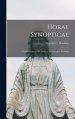 Horae Synopticae: Contributions to the Study of the Synoptic Problem