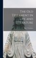 The Old Testament in Life and Literature