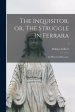 The Inquisitor, or, The Struggle in Ferrara: an Historical Romance; 1