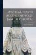 Mystical Prayer According to St. Jane De Chantal