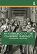 An Anthology of the Cambridge Platonists: Sources and Commentary