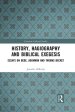 History, Hagiography and Biblical Exegesis: Essays on Bede, Adomn