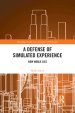 A Defense of Simulated Experience: New Noble Lies