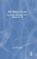 The Ethics of Love: Emotional Dilemmas for a Relational Life