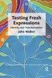 Testing Fresh Expressions: Identity and Transformation