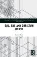 Evil, Sin, and Christian Theism