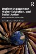 Student Engagement, Higher Education, and Social Justice: Beyond Neoliberalism and the Market