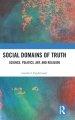 Social Domains of Truth: Science, Politics, Art, and Religion